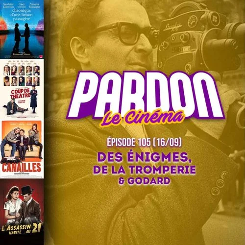 Mysteries, Deception & Godard | Pardon the Cinema